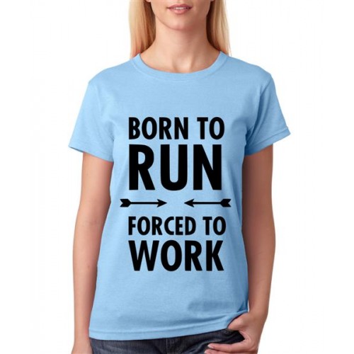 Women's Cotton Biowash Graphic Printed Half Sleeve T-Shirt - Born To Run