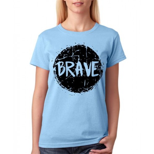 Women's Cotton Biowash Graphic Printed Half Sleeve T-Shirt - Brave