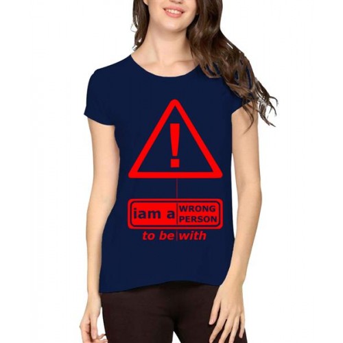Women's Cotton Biowash Graphic Printed Half Sleeve T-Shirt - Caution Wrong Person