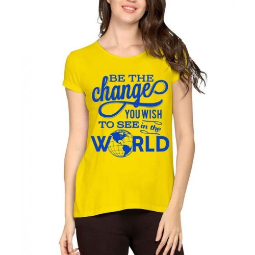 Women's Cotton Biowash Graphic Printed Half Sleeve T-Shirt - Change The World