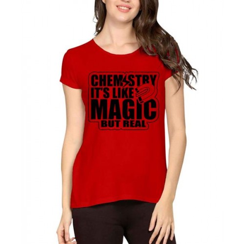 Chemistry It's Like Magic But Real Graphic Printed T-shirt