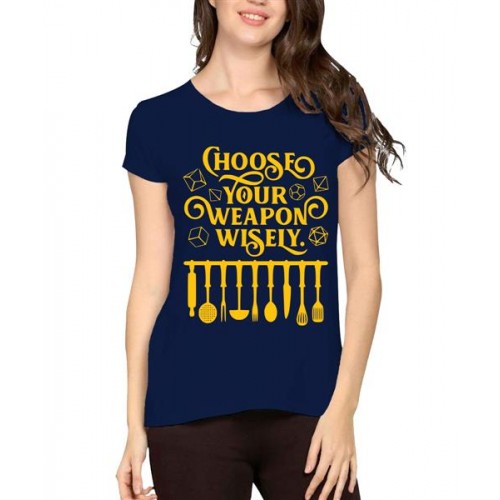 Women's Cotton Biowash Graphic Printed Half Sleeve T-Shirt - Choose Weapon Wisely