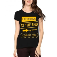 Life Begins At The End Of Your Comfort Zone Graphic Printed T-shirt