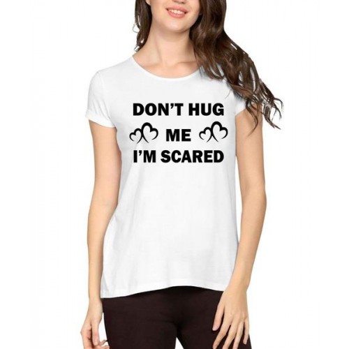 Women's Cotton Biowash Graphic Printed Half Sleeve T-Shirt - Don't Hug Me