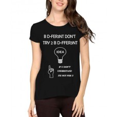 Be Different Don't Try To Be Different Graphic Printed T-shirt