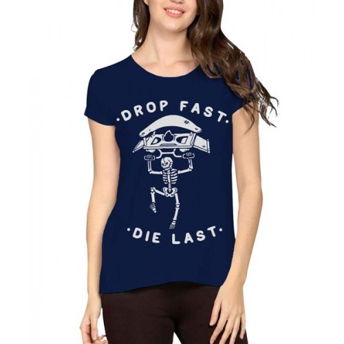 Drop Fast Die Last Graphic Printed T-shirt