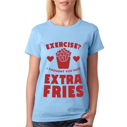 Women's Cotton Biowash Graphic Printed Half Sleeve T-Shirt - Exercise Extra Fries