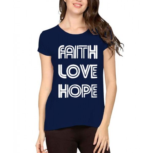Women's Cotton Biowash Graphic Printed Half Sleeve T-Shirt - Faith Love Hope