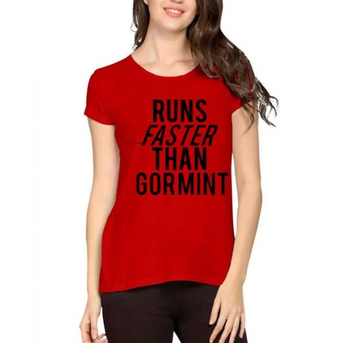 Runs Faster Than Gormint Graphic Printed T-shirt