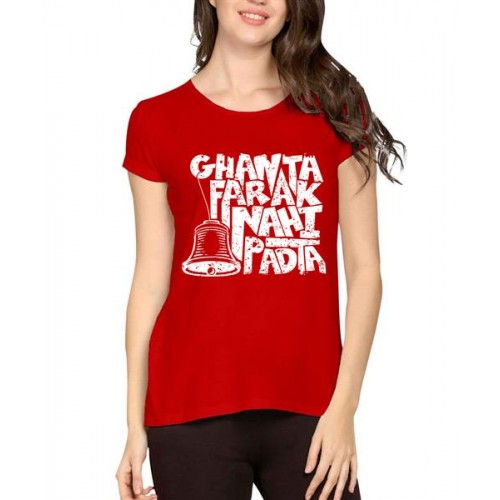 Ghanta Farak Nahi Padta Graphic Printed T-shirt