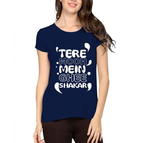 Tere Mooh Mein Ghee Shakar Graphic Printed T-shirt