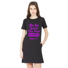 Women's Cotton Biowash Graphic Printed T-Shirt Dress with side pockets - Be Good To Ignore