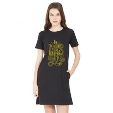 Women's Cotton Biowash Graphic Printed T-Shirt Dress with side pockets - Be Proud 