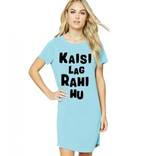 Women's Cotton Biowash Graphic Printed T-Shirt Dress with side pockets - Kaisi Lag Rahi Hu