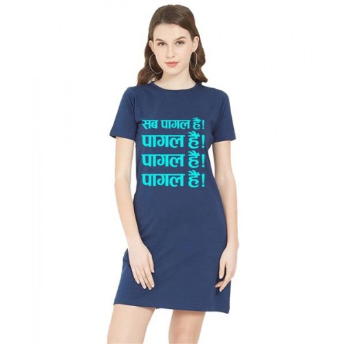 Women's Cotton Biowash Graphic Printed T-Shirt Dress with side pockets - Sabhi Pagal Hai