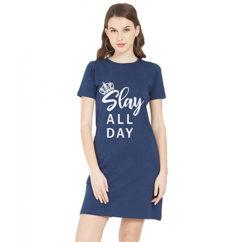 Women's Cotton Biowash Graphic Printed T-Shirt Dress with side pockets - Slay All Day