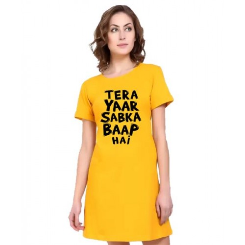 Tera Yaar Sabka Baap Hai Graphic Printed T-shirt Dress