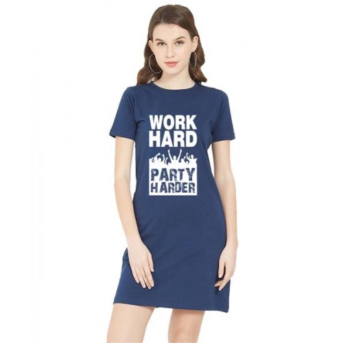 Work Hard Party Harder Graphic Printed T-shirt Dress