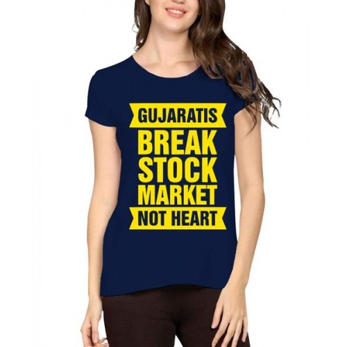 Gujaratis Break Stock Market Not Heart Graphic Printed T-shirt