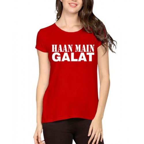 Haan Main Galat Graphic Printed T-shirt