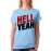 Women's Cotton Biowash Graphic Printed Half Sleeve T-Shirt - Hell Yeah