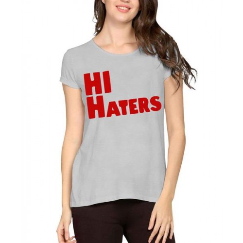 Women's Cotton Biowash Graphic Printed Half Sleeve T-Shirt - Hi Haters