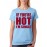 If You Are Hot I'M Single Graphic Printed T-shirt