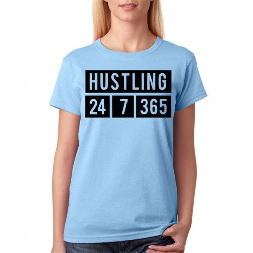 Women's Cotton Biowash Graphic Printed Half Sleeve T-Shirt - Hustling 24 7 365