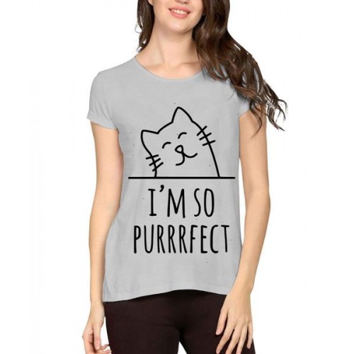 Women's Cotton Biowash Graphic Printed Half Sleeve T-Shirt - I Am So Purrfect