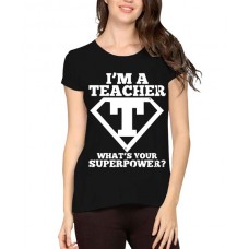 Women's Cotton Biowash Graphic Printed Half Sleeve T-Shirt - I'm A Teacher