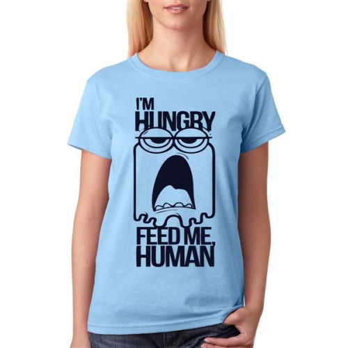 Women's Cotton Biowash Graphic Printed Half Sleeve T-Shirt - I'm Hungry Feed Me