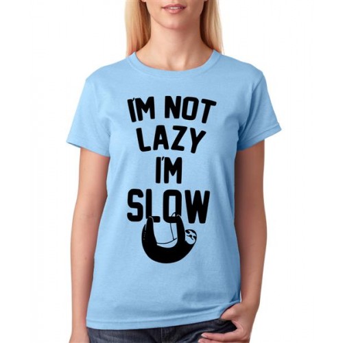 I'M Not Lazy I'M Slow Graphic Printed T-shirt