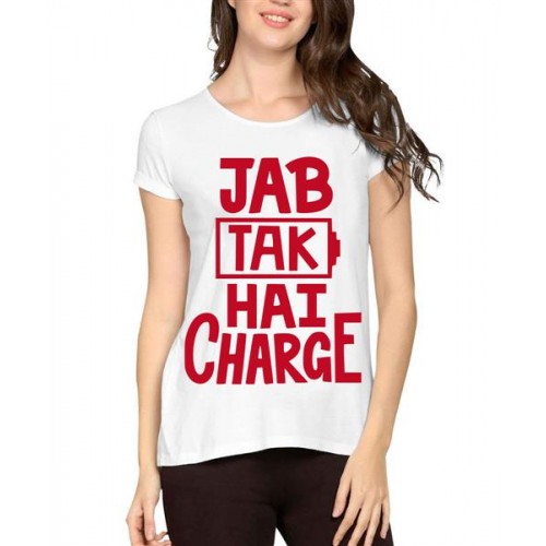 Women's Cotton Biowash Graphic Printed Half Sleeve T-Shirt - Jab Tak Hai Charge