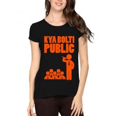 Women's Cotton Biowash Graphic Printed Half Sleeve T-Shirt - Kya Bolti Public