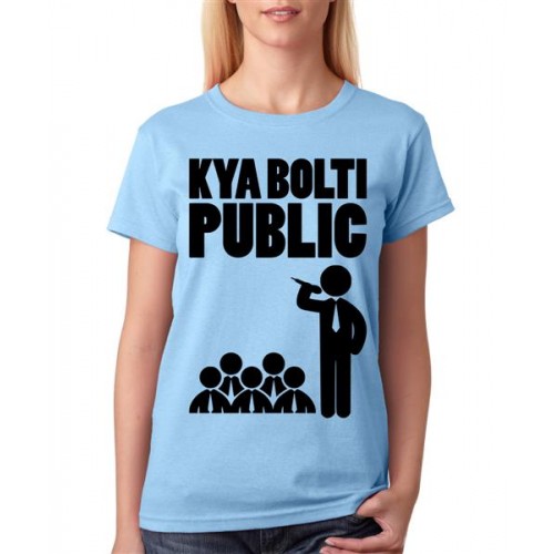 Women's Cotton Biowash Graphic Printed Half Sleeve T-Shirt - Kya Bolti Public