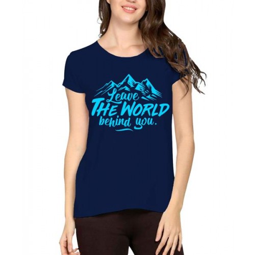 Leave The World Behind You Graphic Printed T-shirt