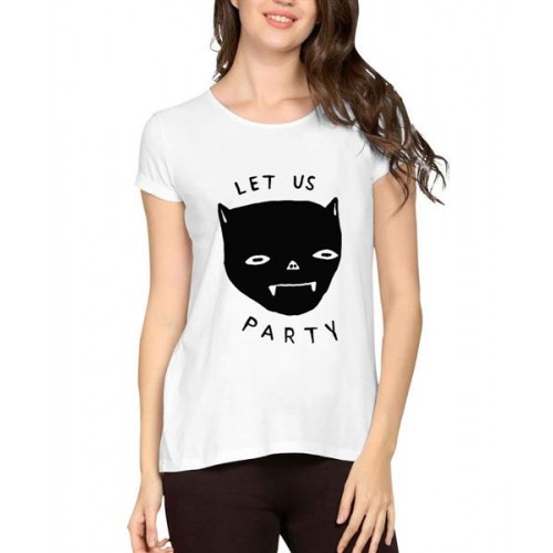 Women's Cotton Biowash Graphic Printed Half Sleeve T-Shirt - Let Us Party