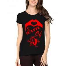 Love Is Waste Of Time Graphic Printed T-shirt