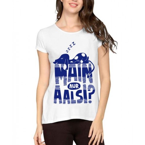 Main Aur Aalsi Graphic Printed T-shirt