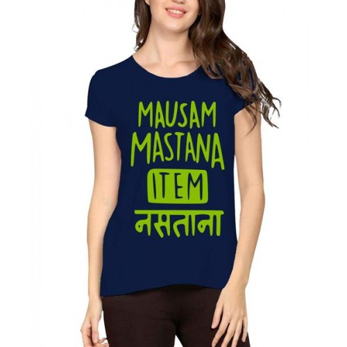 Mausam Mastana Item Nastana Graphic Printed T-shirt