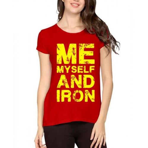 Me Myself And Iron Graphic Printed T-shirt