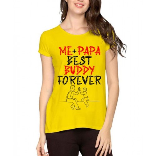 Me Papa Best Buddy Forever Graphic Printed T-shirt
