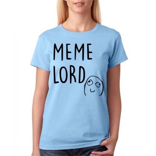 Women's Cotton Biowash Graphic Printed Half Sleeve T-Shirt - Meme Lord
