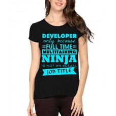 Women's Cotton Biowash Graphic Printed Half Sleeve T-Shirt - Multitasking Developer Ninja