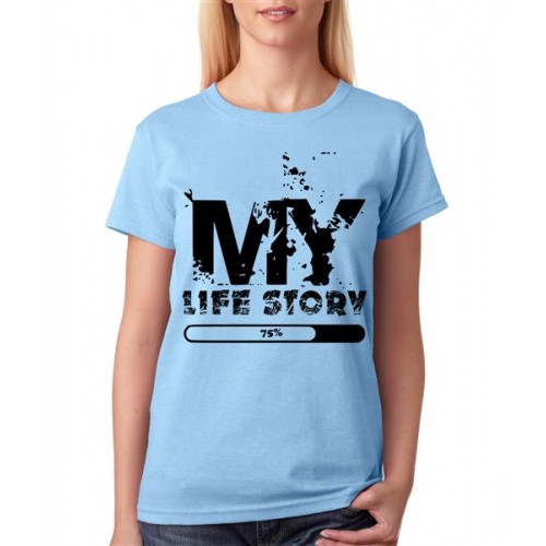 My Life Story Graphic Printed T-shirt