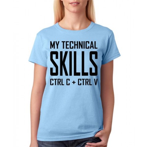 My Technical Skills Ctrl C + Ctrl Z Graphic Printed T-shirt