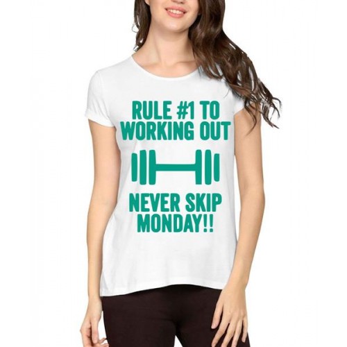 Rule 1 To Working Out Never Skip Monday Graphic Printed T-shirt