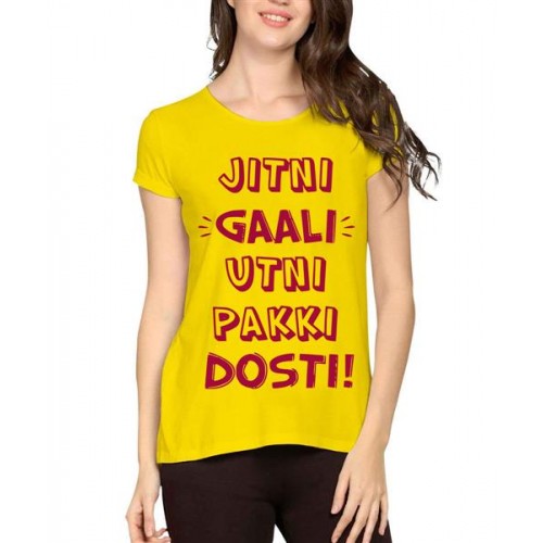 Jitni Gaali Utni Pakki Dosti Graphic Printed T-shirt