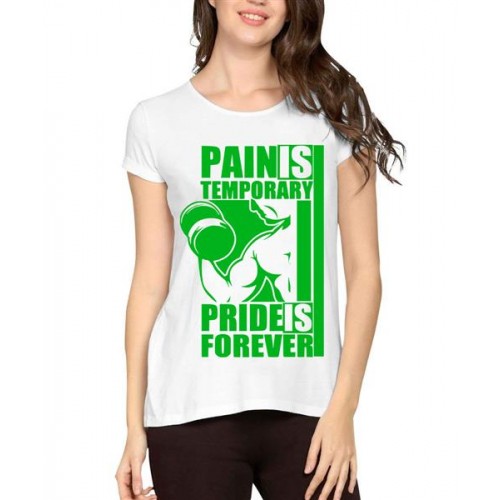Pain Is Temporary Pride Is Forever Graphic Printed T-shirt