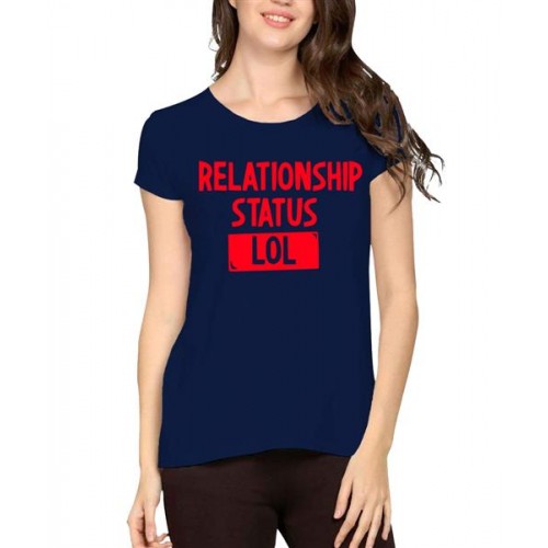 Women's Cotton Biowash Graphic Printed Half Sleeve T-Shirt - Relationship Status Lol